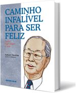 Caminho-Infalivel-para-Ser-Feliz