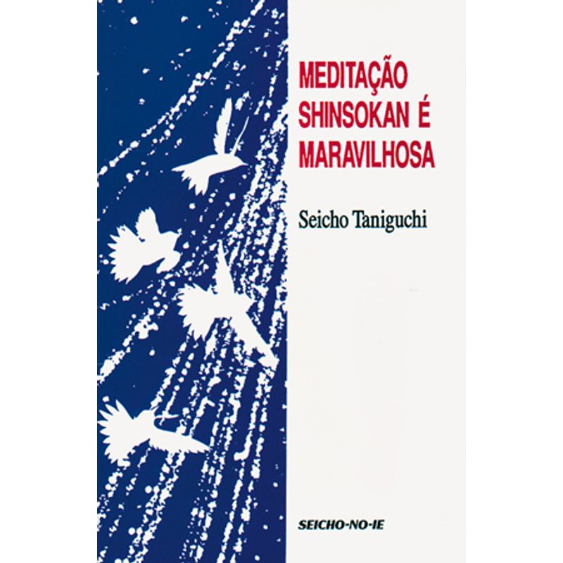 Meditacao-Shinsokan-e-maravilhosa