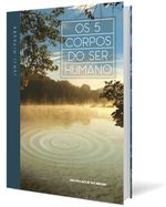 Os-5-Corpos-do-Ser-Humano