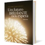 Um-Futuro-Brilhante-nos-Espera
