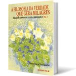 A-Filosofia-da-Verdade-que-Gera-Milagres_v1