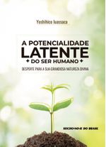 A-potencialidade-latente-do-ser-humano