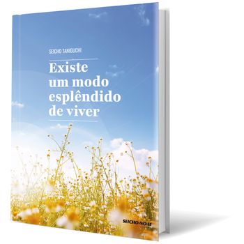 Existe um modo esplêndido de viver